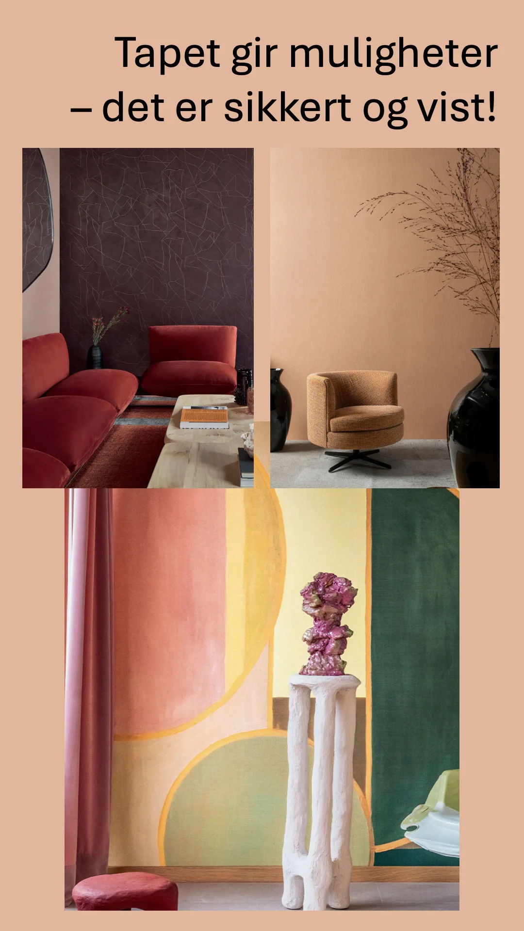 Moodboard tapet - Tapet gir muligheter